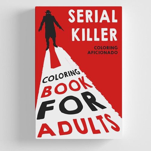 Download Design A Coloring Book Cover About Serial Killers Book Cover Contest 99designs