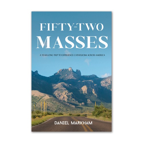 Book Cover: Man attends Catholic Mass in all 50 states! Design by The Cloud Digital