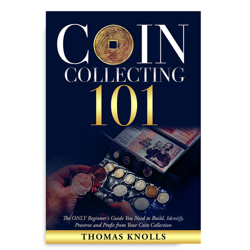 book cover for people who want to find financial success in coin collecting Design by Unboxing Studio