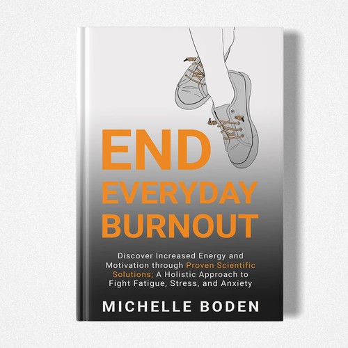 Book cover to End Everyday Burnout and grab the attention of multi-tasking 25-58 year old women Design by Chagi-Dzn