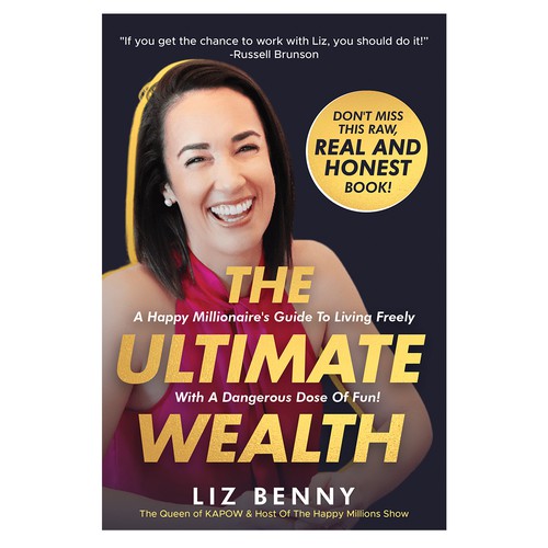 I need a Professional and Fun Cover Design for my book: "The Ultimate Wealth" Design by Rezy