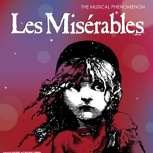 Need Awesome Poster Design for New "LES MISÉRABLES" Musical Theater Production Design by bluesflamingo