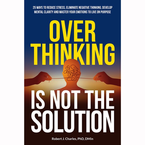 Text Based cover with bold and big Title for Overthinking Is Not the Solution Design by Aaniyah.ahmed