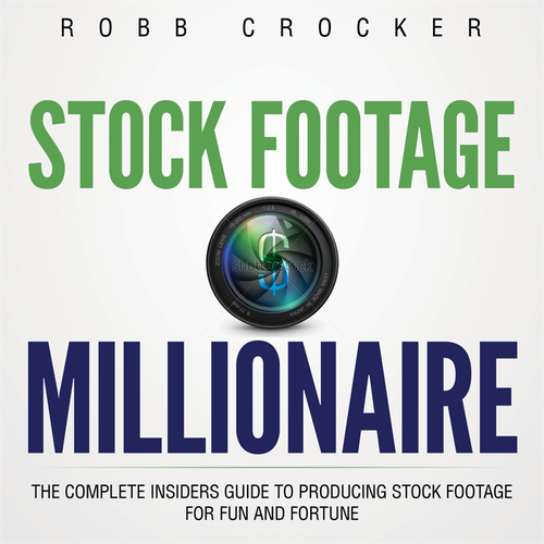 Eye-Popping Book Cover for "Stock Footage Millionaire" Diseño de Sumit_S