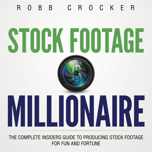 Eye-Popping Book Cover for "Stock Footage Millionaire" Design by Sumit_S