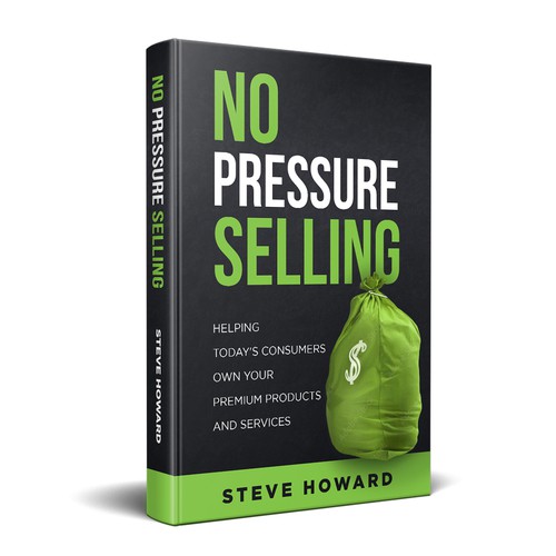 Create an updated professional Book Cover for No Pressure Selling Design réalisé par SafeerAhmed