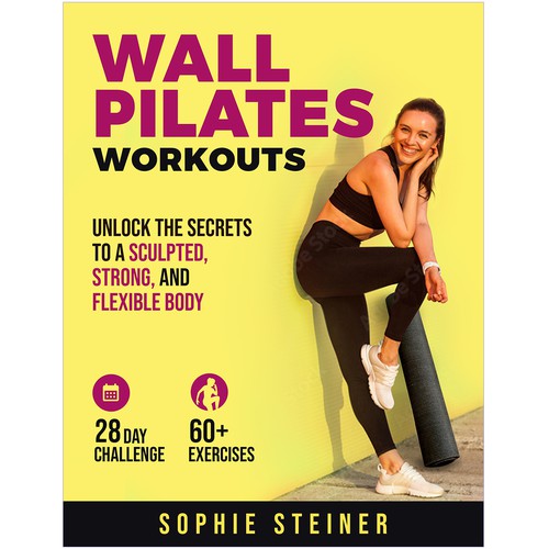 Designs | Design a bestselling Cover for a Wall Pilates Book | Book ...