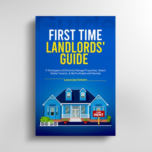 Design an attention-grabbing book cover for first-time landlords Design by Prolific_Eye