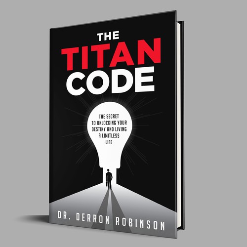 Book Cover For "The Titan Code: The Secret To Unlocking Your Destiny And Living A Limitless Life" Design réalisé par Colibrian