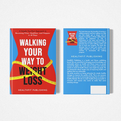 Exciting, Simple and Elegant Book Cover Design for Walking Your Way to Weight Loss Design réalisé par Chagi-Dzn