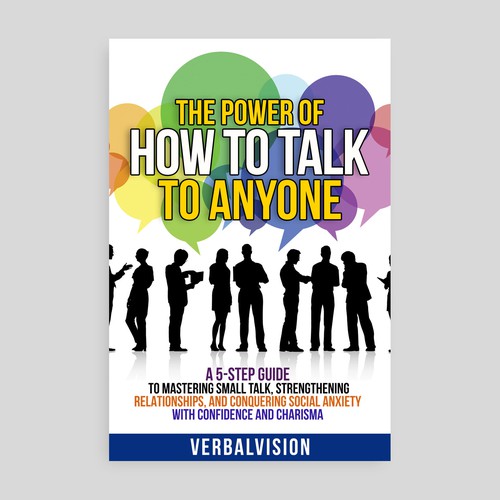 Create a Captivating Book Cover for "The Power of How to Talk to Anyone" – Showcase Your Creativity! Design by COMGUYZ