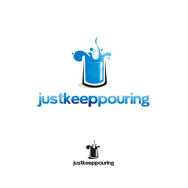 Design by kurama™. titled "Just Keep Pouring"
