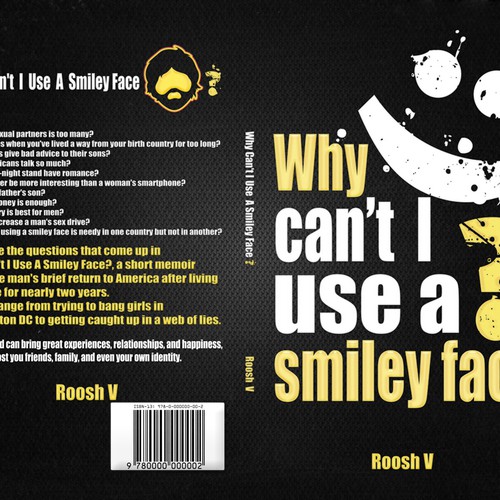 Book cover for "Why Can't I Use A Smiley Face?" Design by Agens404