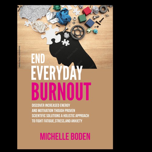 Book cover to End Everyday Burnout and grab the attention of multi-tasking 25-58 year old women Design by sanggargrafis