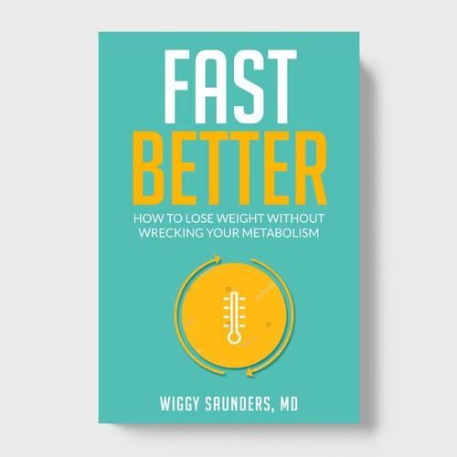 New Book Cover on how to Fast Better to Help People Lose Weight Design by TopHills