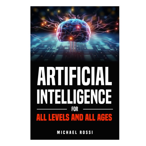 Artificial Intelligence for all levels and all ages Design by 99_master