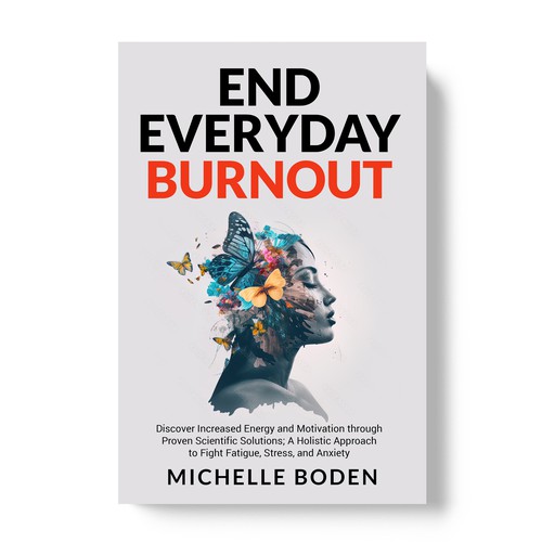 Book cover to End Everyday Burnout and grab the attention of multi-tasking 25-58 year old women Design by TopHills