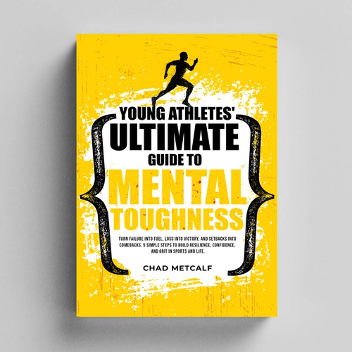 Designs | Mental Toughness book to appeal to parents and young athletes ...