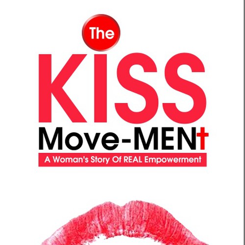 BOOK COVER for The KISS MoveMENt Design by Arrowdesigns