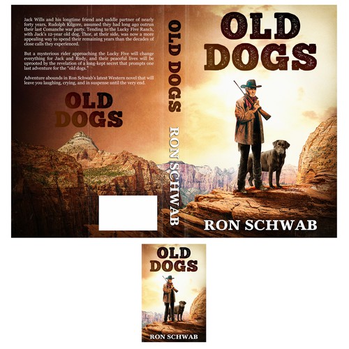 Book cover for Western novel, "Old Dogs" Design by Chameleonstudio74
