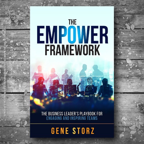 Design of business book cover for "The EMPOWER Framework" Design by Creative_Crafter