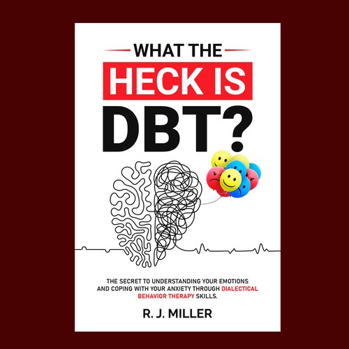 Kickass eBook cover for a Dialectical behavior therapy book Design by The Cloud Digital