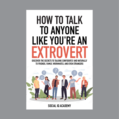 Design a catchy "How To Talk To Anyone" book cover Design by romy