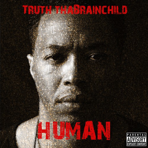 Create an album cover for up & coming artist Truth thaBrainchild Design by Silentsun