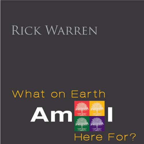 Book cover redesign for "What on Earth Am I Here For? The Purpose Driven Life" by Rick Warren Design by saza