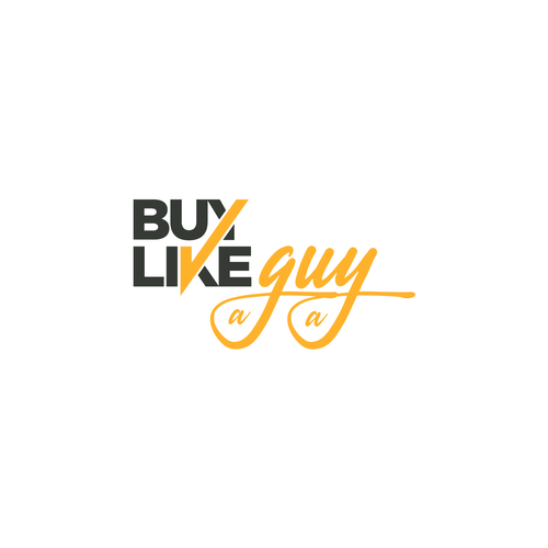 Need a logo for my "Buy Like a Guy" brand and podcast Réalisé par Hony