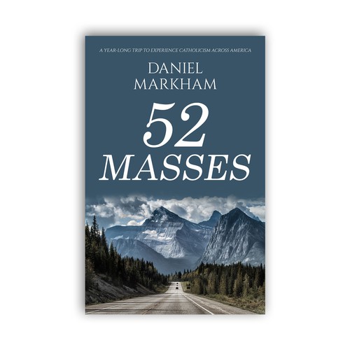 Book Cover: Man attends Catholic Mass in all 50 states! Design by The Cloud Digital