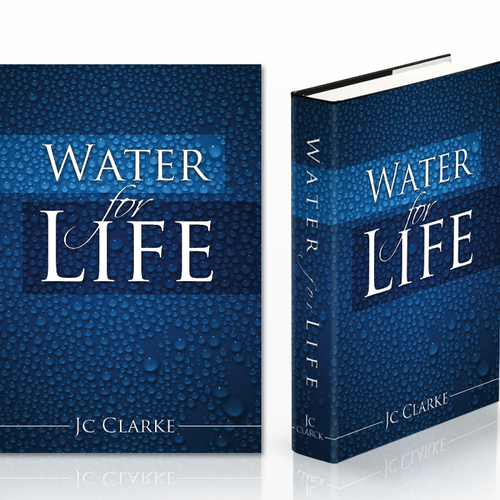 Book cover for "Water for Life" , already had great success with the logo - looking forward to this! Design by ianskey