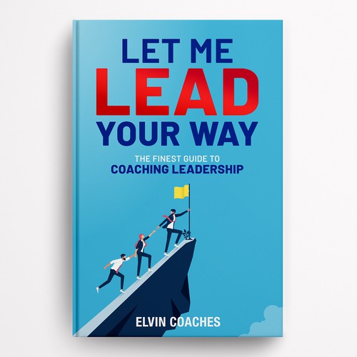 Design a Brand new Book cover for our Leadership Coaching book Design von mersina