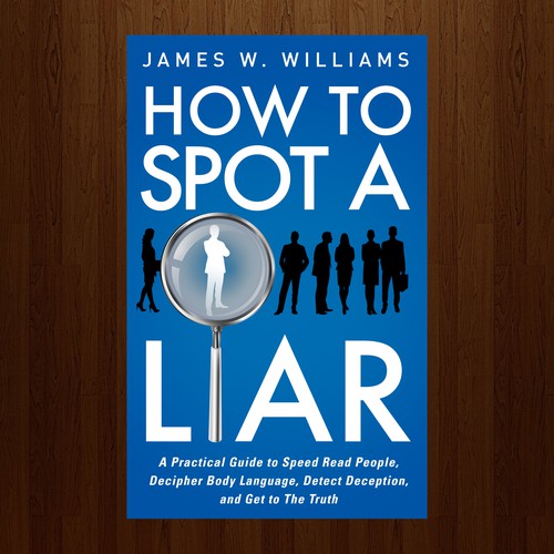 Amazing book cover for nonfiction book - "How to Spot a Liar" Réalisé par RJHAN