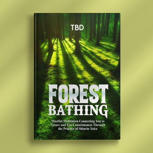 Design a Cover for Book on Forest Bathing Design réalisé par Tayyab Artist