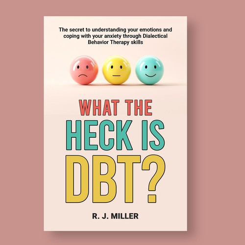 Kickass eBook cover for a Dialectical behavior therapy book Design by The Cloud Digital