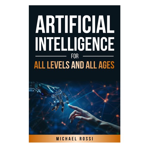 Artificial Intelligence for all levels and all ages Design by 99_master