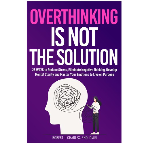 Text Based cover with bold and big Title for Overthinking Is Not the Solution Design by Iva23