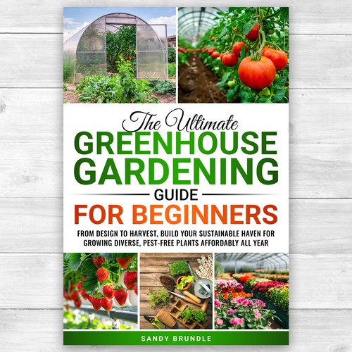 Designs | Greenhouse Gardening for Beginners | Book cover contest