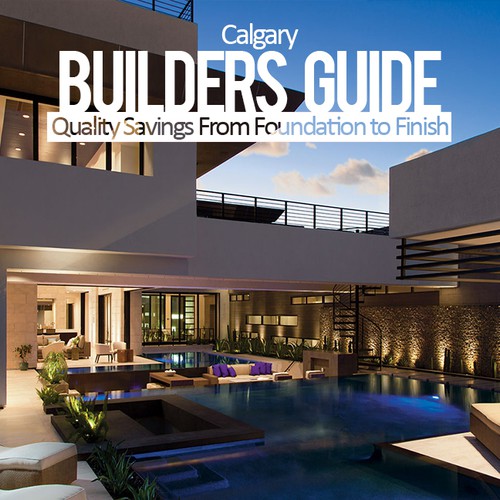 Eye Catching Advertising Magazine Layout needed for the Home Build Industry Design by iamGrv