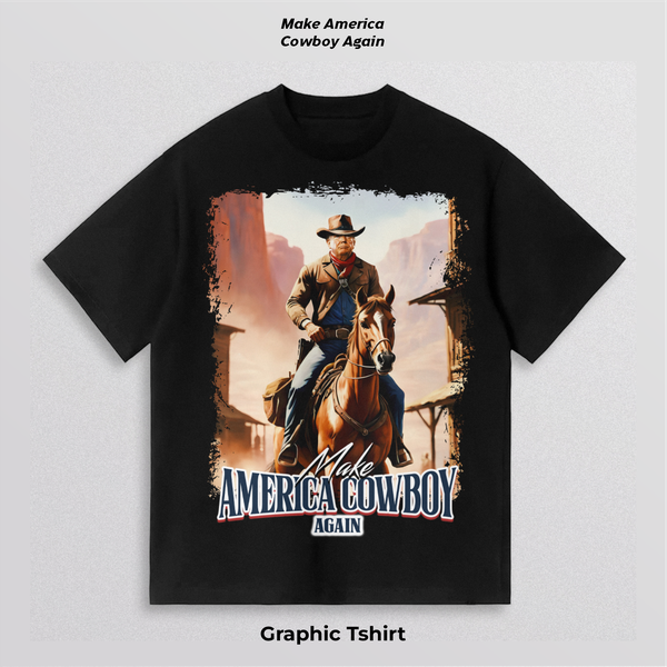 Make America Cowboy Again