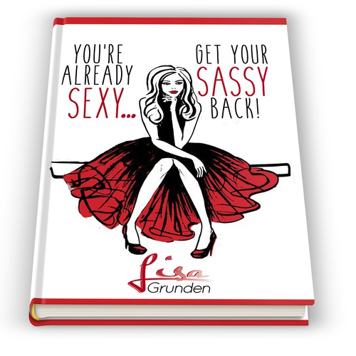 Book Cover Front/Back For "You're Already Sexy: Get Your Sassy Back!" Diseño de MuseMariah