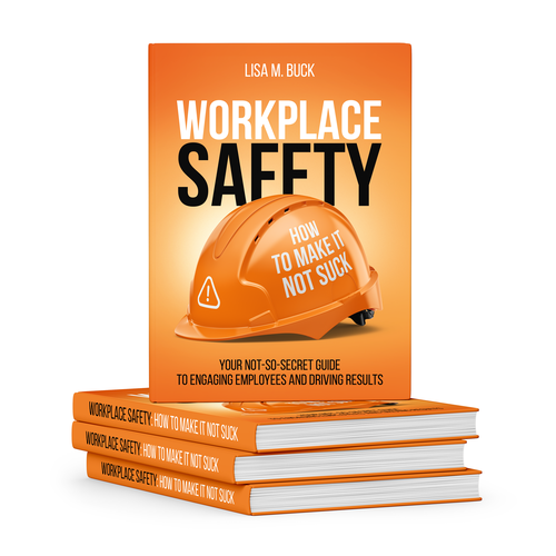 Workplace Safety--Need Book Cover for a Book That Doesn't Suck Design by Katty7_7