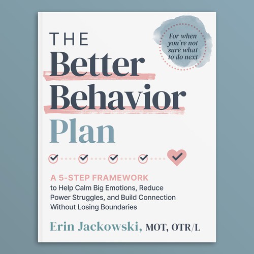 Designs | The Better Behavior Plan cover design | Book cover contest