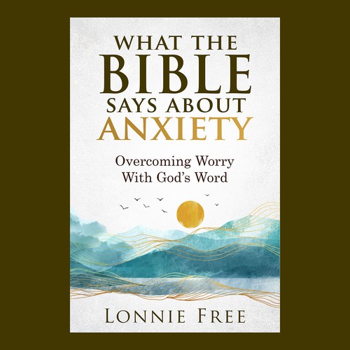 Looking for the best cover designer for my book “what the bible says about  anxiety”, Book cover contest