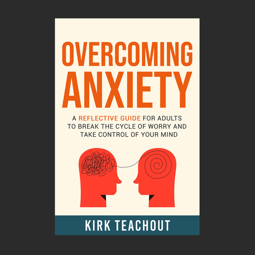 Design A Brand Building Book Cover For Overcoming Anxiety Design by Revive D-sign