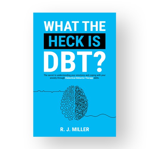 Kickass eBook cover for a Dialectical behavior therapy book Design by The Cloud Digital