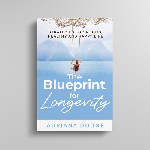 DESIGN A POWERFUL AND UNIQUE BOOK COVER "THE BLUEPRINT FOR LONGEVITY" Design by Mulyana D-Zign