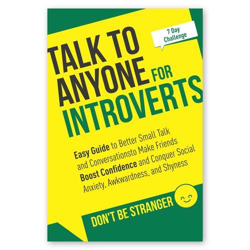 Book Cover Needed: "How to Talk to Anyone for Introverts" with Don't Be Strangers! Design by Alexandr Cerlat