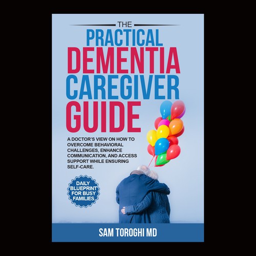 Design Creative Book Cover for Dementia Caregiver Guide Design by anisha umělec